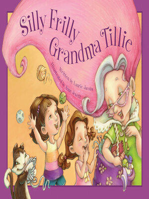 cover image of Silly Frilly Grandma Tillie